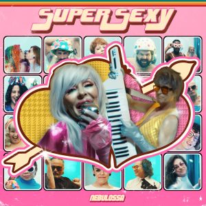 Nebulossa Supersexy